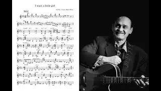 Joe Pass & Ella - I Want A Little Girl Transcription