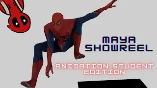 MAYA SHOWREEL- Animation Student Edition