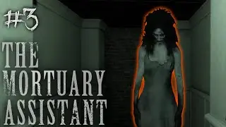 The Mortuary Assistant: Who are you right now! - Part 3