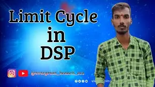 Limit cycle | Digital Signal Processing | ECE | btech | btechlife | engineering | signals