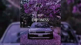 WERT - EMPTINESS