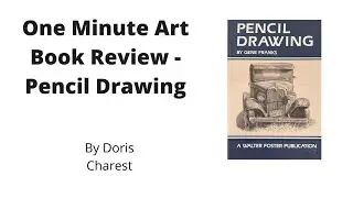Doris Charest Art: One Minute Art Book Review - Pencil Drawing