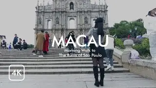 🇲🇴 Macau | Morning Walk to The Ruins of St. Paul 2024 | Ruins of São Paulo | Binaural city sound