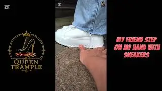 My neighbor crushing My hand With sneakers 