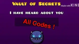 The Vault Of Secrets : ALL CODES !!! - Geometry Dash