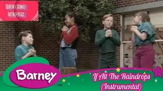 Barney: If All The Raindrops (Instrumental)