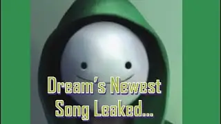 Dream Full New Song Leaked...