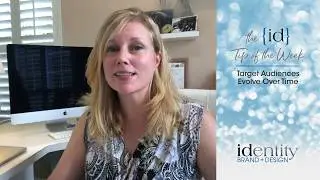 id Tip of the Week: Target Audiences Evolve Over Time...