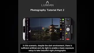 Photography Tutorial Part 2 - Luwian iPhone Academy of Photography