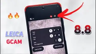 Finally Leica GCAM 8.8 is here - Best MODDED GCAM ever in 2023?