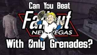 Can You Beat Fallout: New Vegas With Only Grenades?