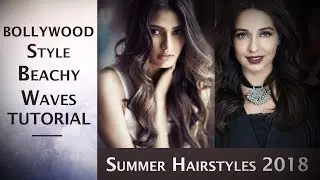 Bollywood Style Beachy Waves Hairstyle Tutotrial | Athiya Shetty Inspired Hairstyle Tutorials
