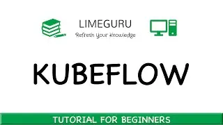 Learn Kubeflow In 9 Minutes | What Is Kubeflow | Introduction | Kubeflow Tutorial For Beginners