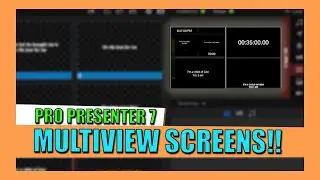 Multiview in Pro Presenter 7 Setup