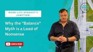 Work-Life Spaghetti Junction: Why the 