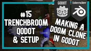 Godot Doom Clone - Part 15: Setting up Trenchbroom and Qodot
