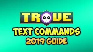 TROVE'S HIDDEN TEXT COMMANDS! INCREASE FPS & ACCESS HIDDEN MENUS