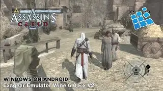 Assassin's Creed (Windows) Android Gameplay | Exagear Emulator Wine 6.0 Fix V2