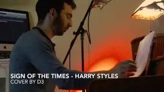 Harry Styles - Sign of the Times - Cover By D3