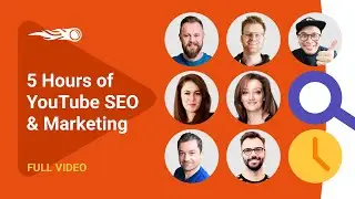 5 Hours of YouTube SEO and Marketing