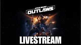 🔴Live - Star Wars Outlaws - Side Quests