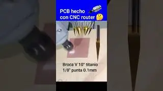 💡🪛 PCB hecho con CNC router | BROCAS para PCB #pcb #cncrouter