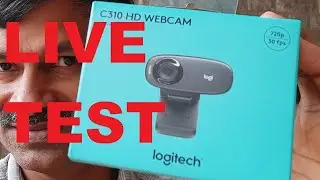 Live Test Video With  Logitech C310 HD WEBCAM