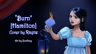 BURN [Hamilton] (Cover by Rayne)