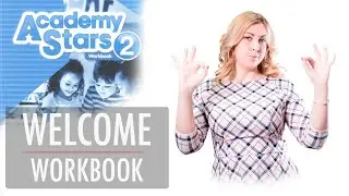 ACADEMY STARS 2. WELCOME. WORKBOOK