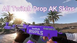 Rust – All AK Skins from Twitch Drops ｜2021-2025
