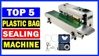 Top 5 Best Plastic Bag Sealing Machine Of 2024