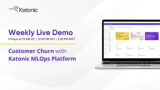 Katonic MLOps Platform - Weekly Demo | Customer Churn | Katonic AI