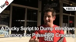A Ducky Script to Dump Windows Memory For Password Cracking, Hak5 1503.3
