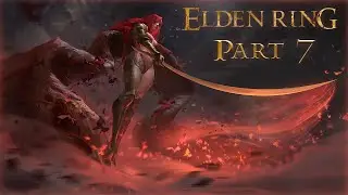 🔴Elden Ring: ▶ Полная зачистка, готовимся к DLC!✅ Часть 7 ✅