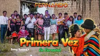 PRIMERA VEZ EN CARNAVAL | Fernando Tzacan [video oficial]