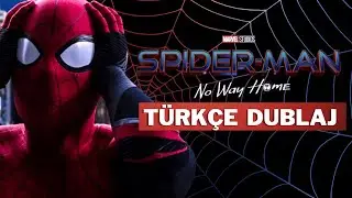 Örümcekadam Eve Dönüş Yok | Spiderman No Way Home Türkçe Dublajlı Fragman