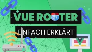 Die Anfänge mit dem Vue Router | Vue.js in a Nutshell