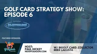 Golf Card Strategy Show Ep. 6: Gem Mint Tiger Woods Cards To Buy Less Than $25; Rickie Fowler Back?
