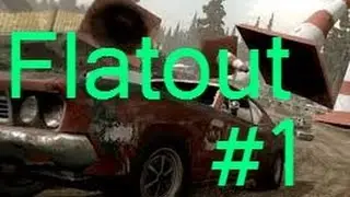 Прохождение Flatout - 1 [начало]