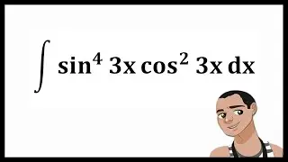 INTEGRAL OF sin^4(3x) cos^2(3x)