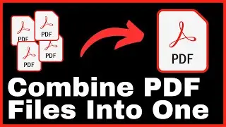 How to Combine PDF Files Into One PDF File