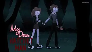 ENCONTRE A UN EXTRAÑO EN EL BOSQUE || My Dear Hatchet Man gameplay