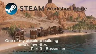 Conan Exiles - Steam Workshop Guide - Building Mod's - Part 3 - BOSSONIAN -