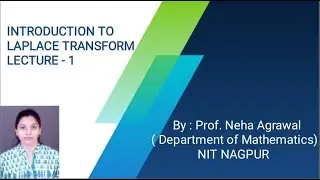 Introduction to Laplace transform lecture 1