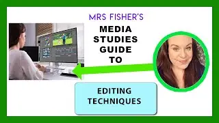 Editing Techniques, Transitions & Effects - A Simple Guide