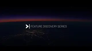 Feature Discovery Series - Episode 1 Preview