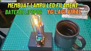 MAKE DIY LED FILAMENT EDISON LIGHTS WITH LIFEPO4 BATTERIES