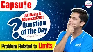 Problem Related to Limits | Question of The Day | Math | JEE Main 2025 | @InfinityLearn-JEE