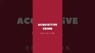 Acquisitive Crime : Definition