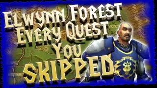 EVERY quest you skipped in WoW | Tales of Azeroth: Elwynn Forest